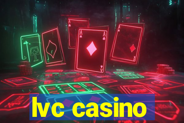 lvc casino